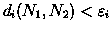 $d_i(N_1,N_2)<\varepsilon_i$