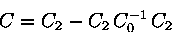 \begin{displaymath}C= C_2-C_2\, C_0^{-1}\, C_2\end{displaymath}