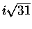 $i\sqrt{31}$